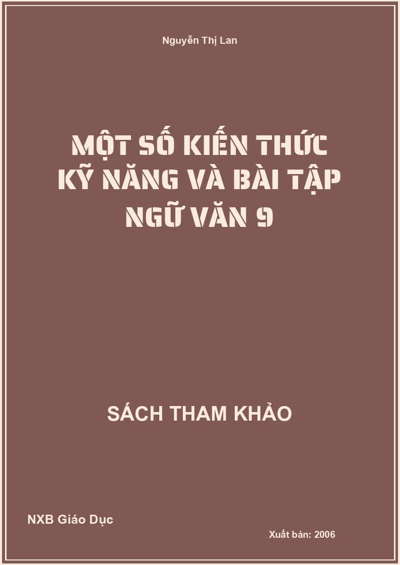 Một số kiến thức kỹ năng và bài tập Ngữ Văn 9