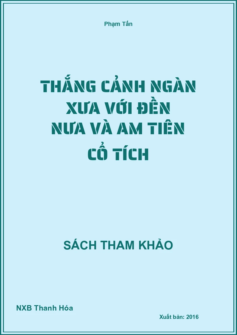 Thắng cảnh ngàn xưa với Đền Nưa và Am Tiên cổ tích