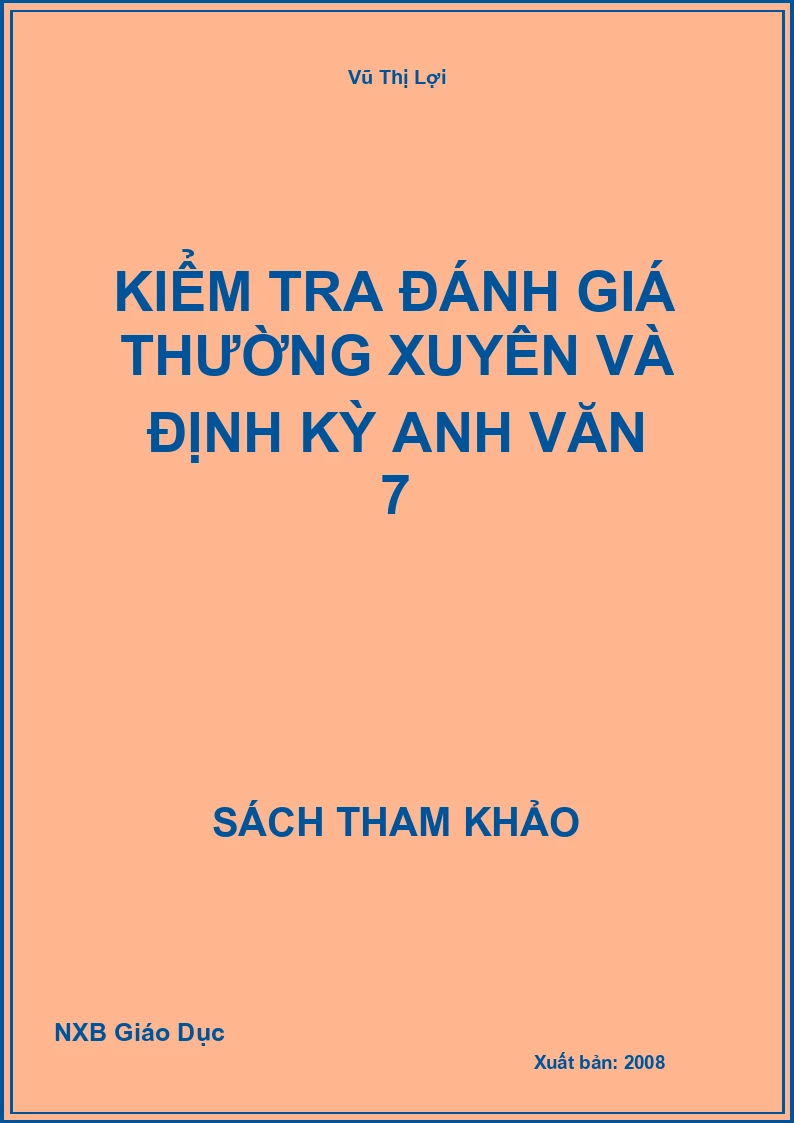 Kiểm tra đánh giá thường xuyên và định kỳ Anh Văn 7