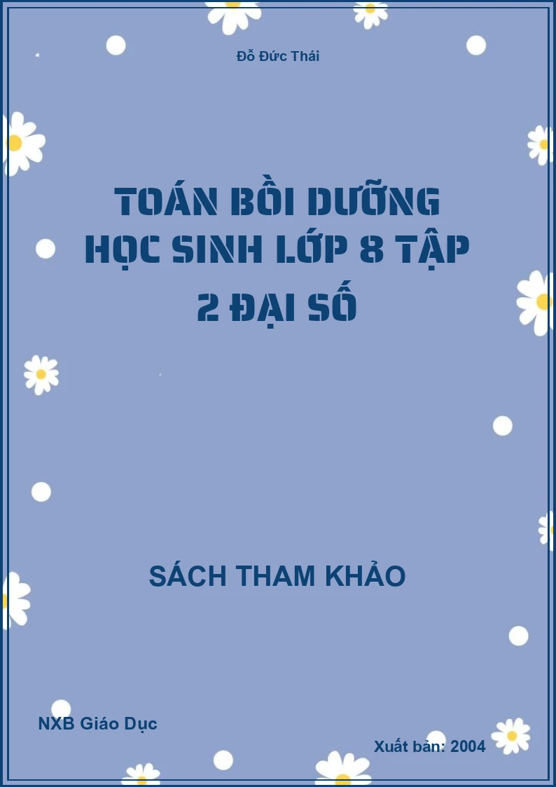 Toán bồi dưỡng học sinh lớp 8 Tập 2 đại số