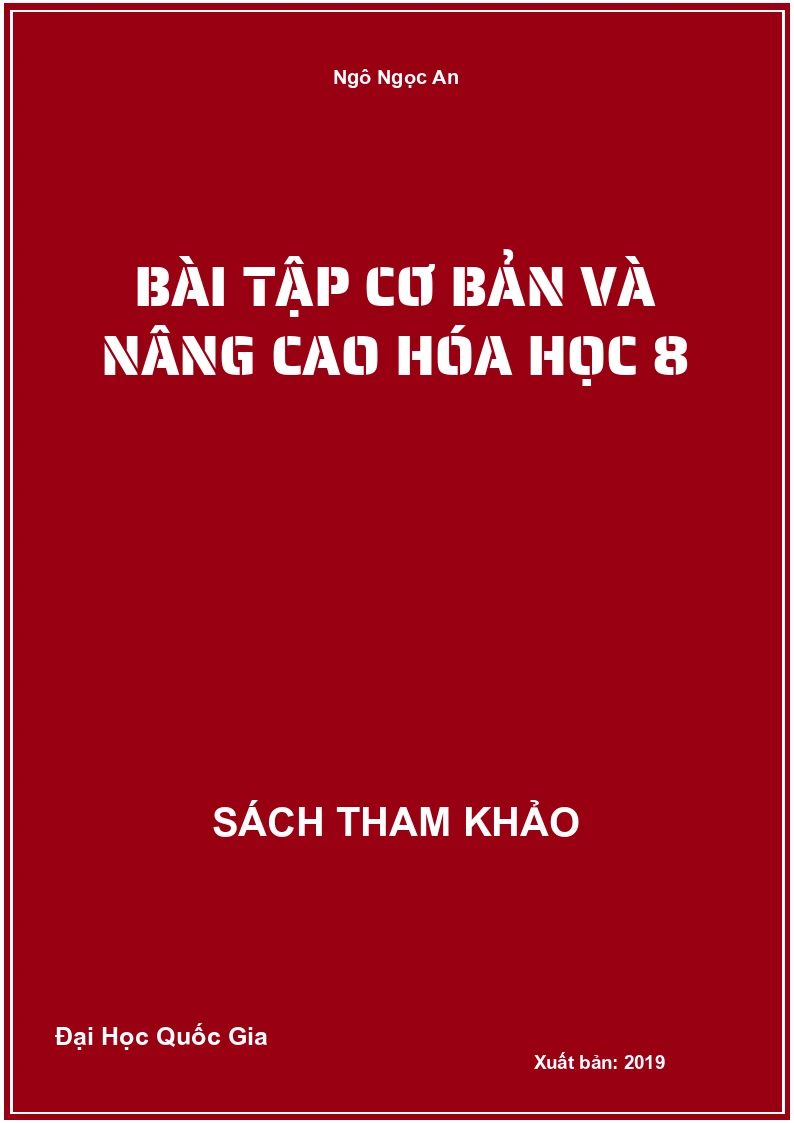 Bài tập cơ bản và nâng cao Hóa Học 8