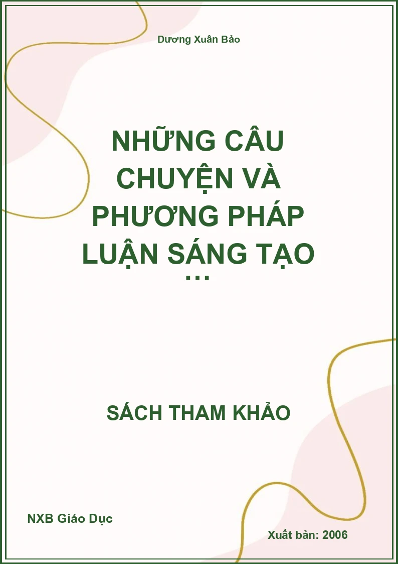 Những câu chuyện và phương pháp luận sáng tạo …