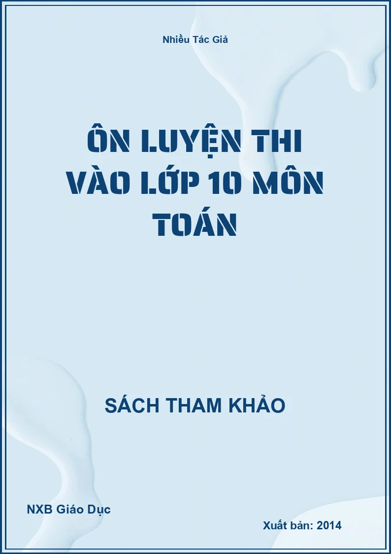 Ôn luyện thi vào lớp 10 môn Toán