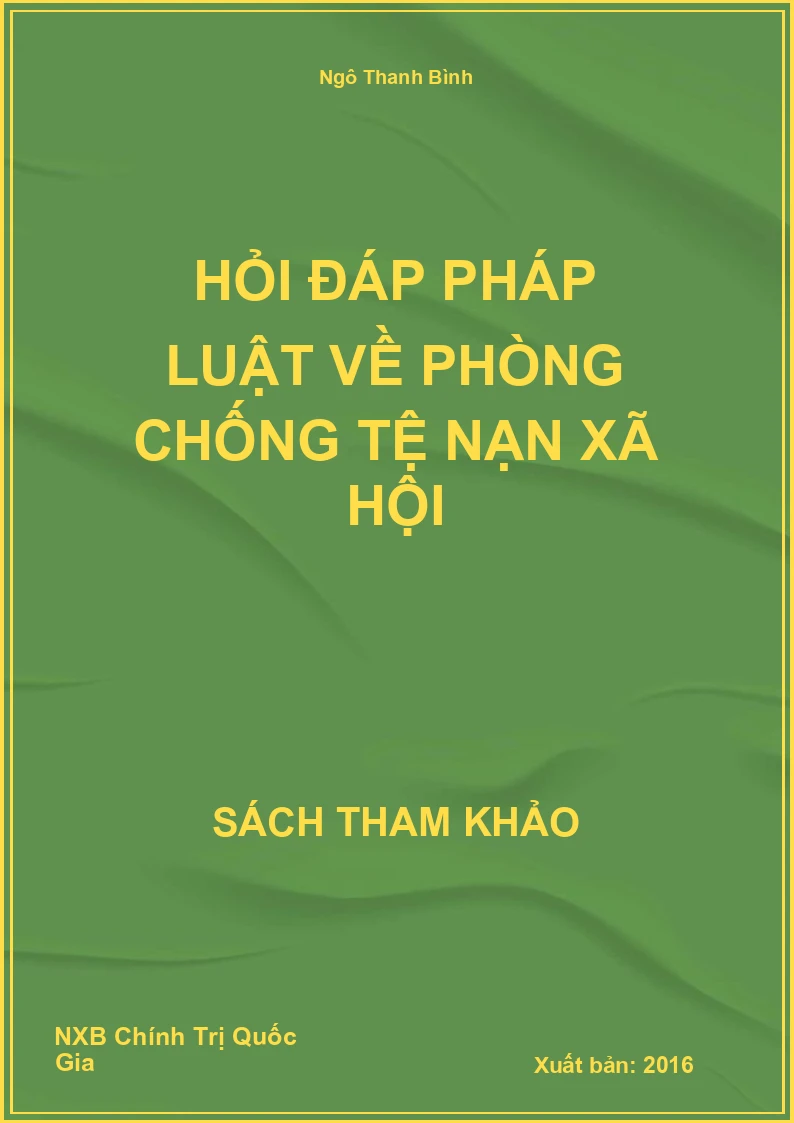 Hỏi đáp pháp luật về phòng chống tệ nạn xã hội
