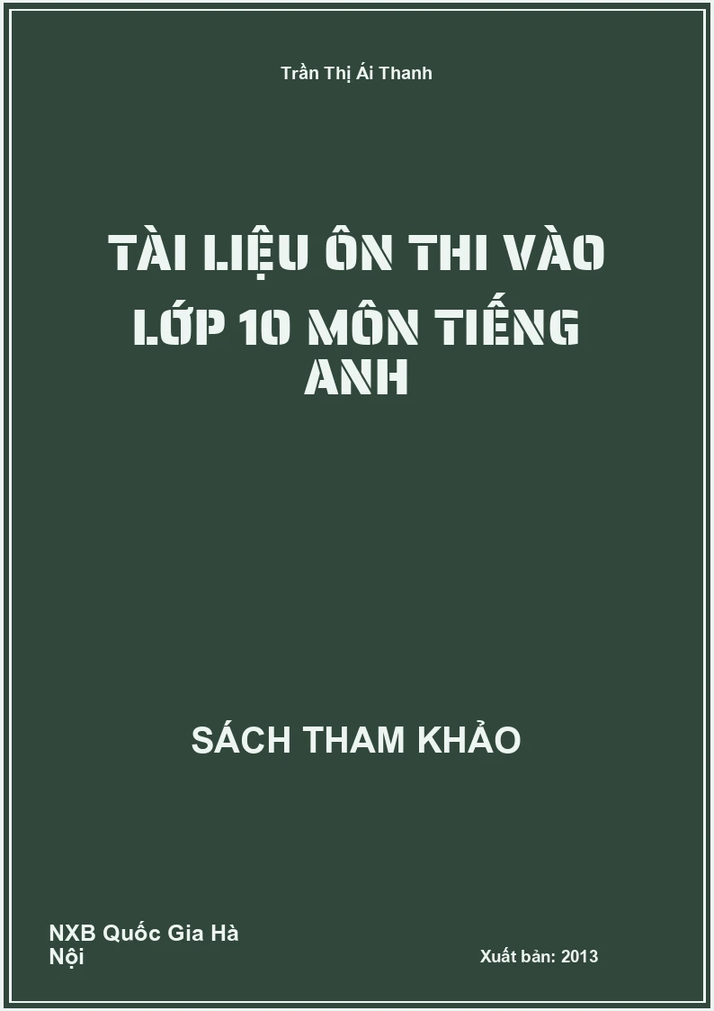 Tài liệu ôn thi vào lớp 10 môn Tiếng Anh