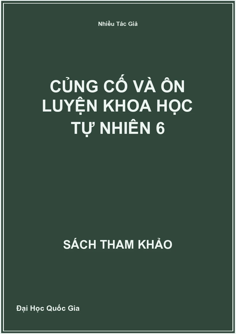 Củng cố và ôn luyện khoa học tự nhiên 6