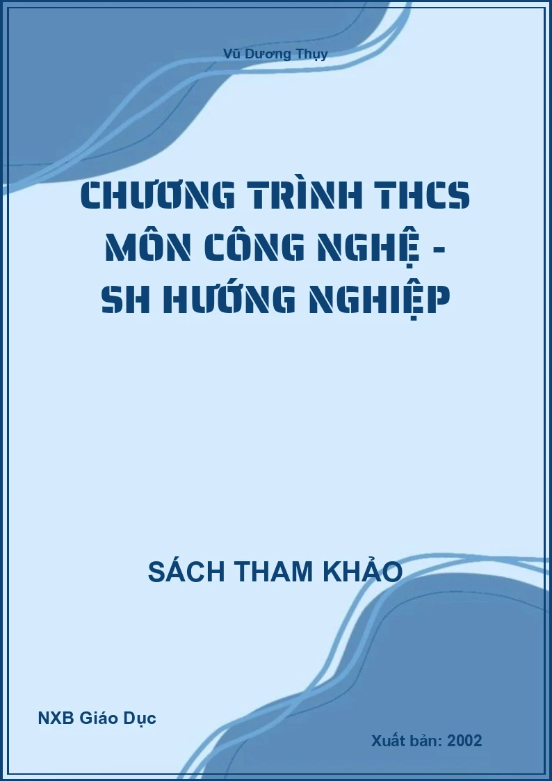 Chương trình THCS môn Công Nghệ - SH hướng nghiệp