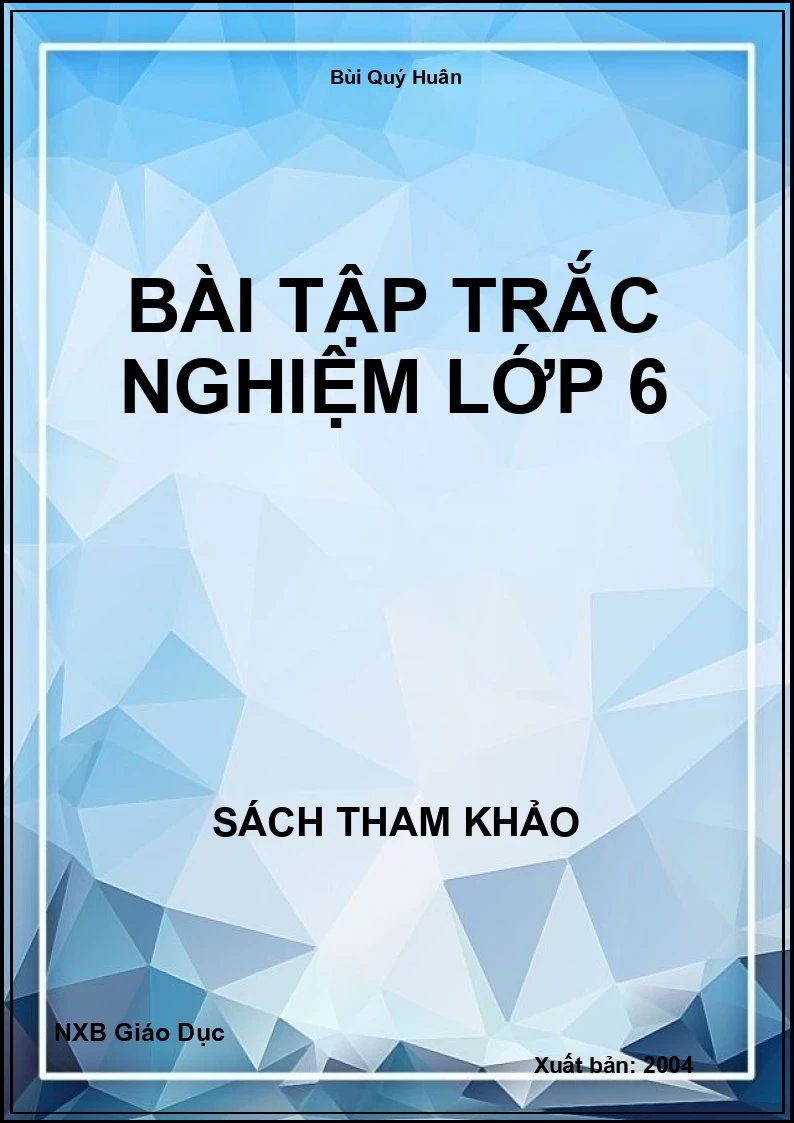 Bài tập trắc nghiệm lớp 6