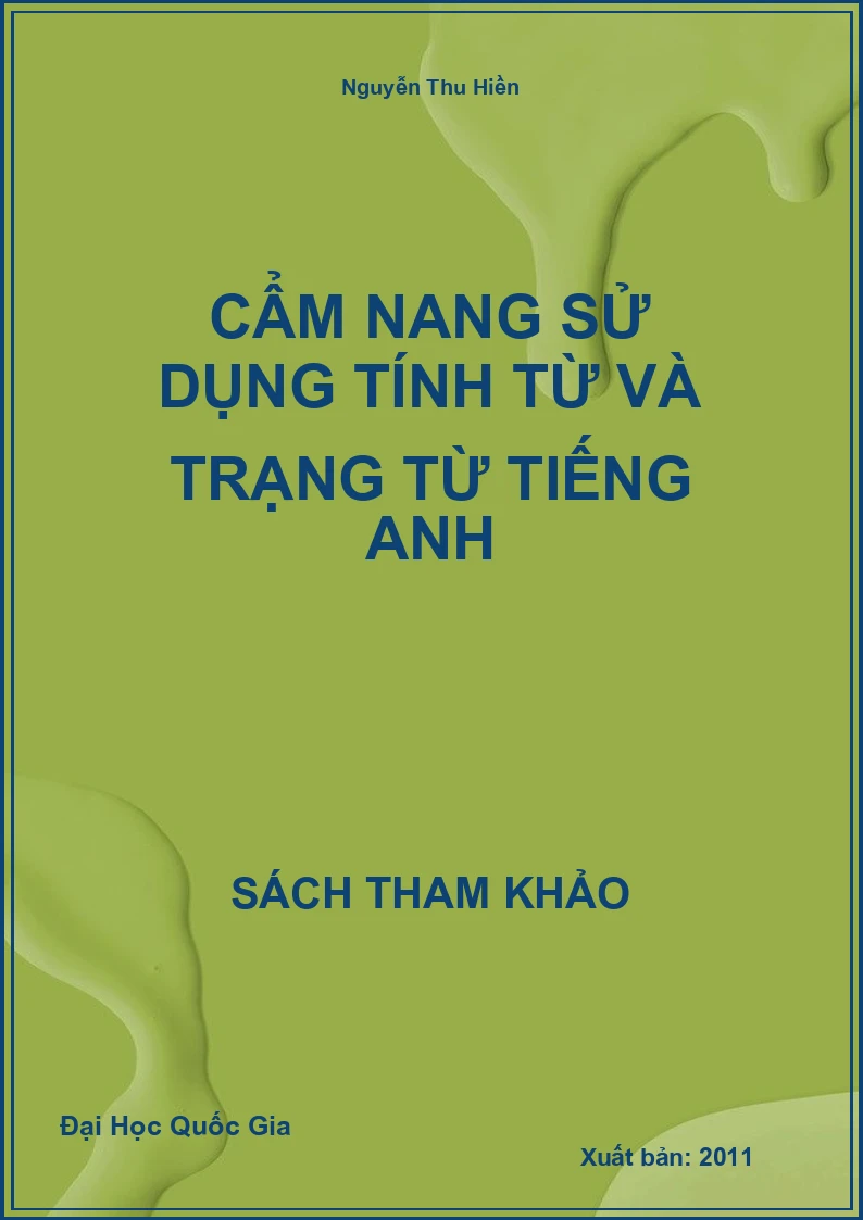 Cẩm nang sử dụng tính từ và trạng từ Tiếng Anh