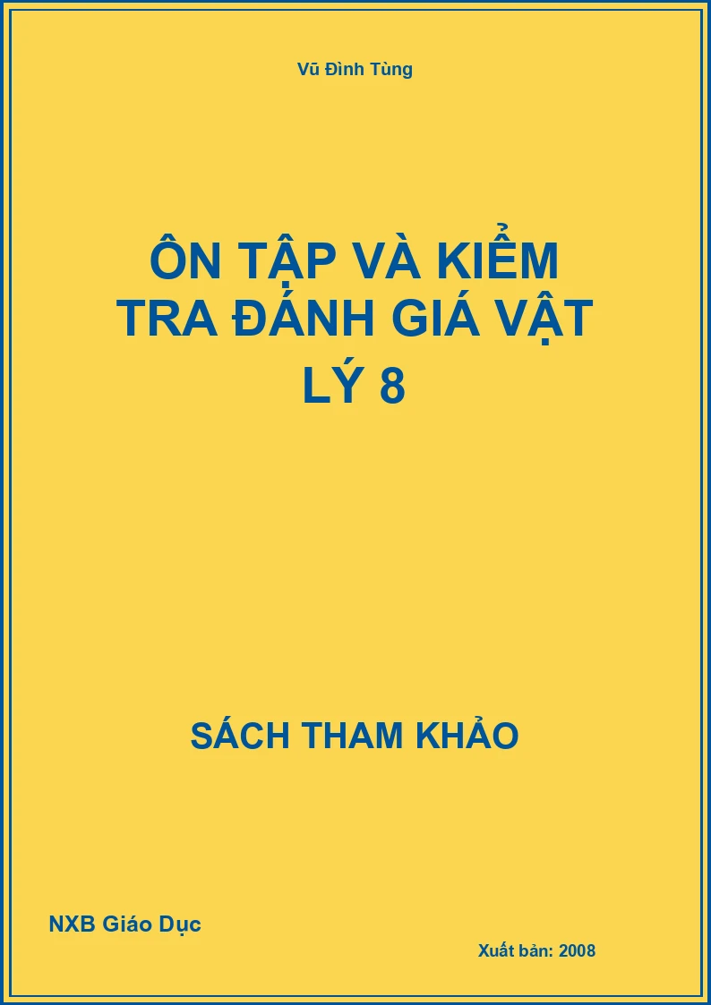 Ôn tập và kiểm tra đánh giá Vật Lý 8