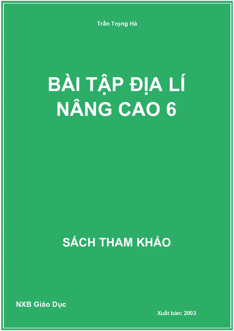 Bài tập Địa Lí nâng cao 6