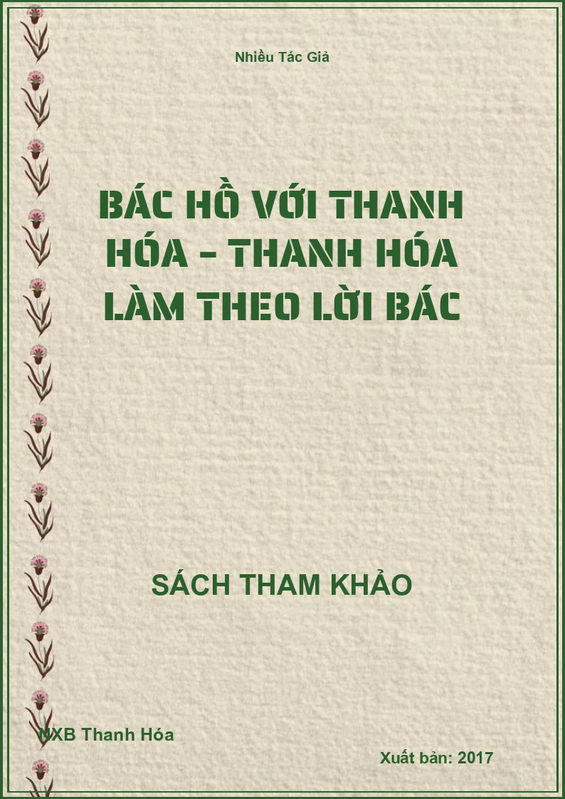 Bác Hồ với Thanh Hóa – Thanh Hóa làm theo lời Bác