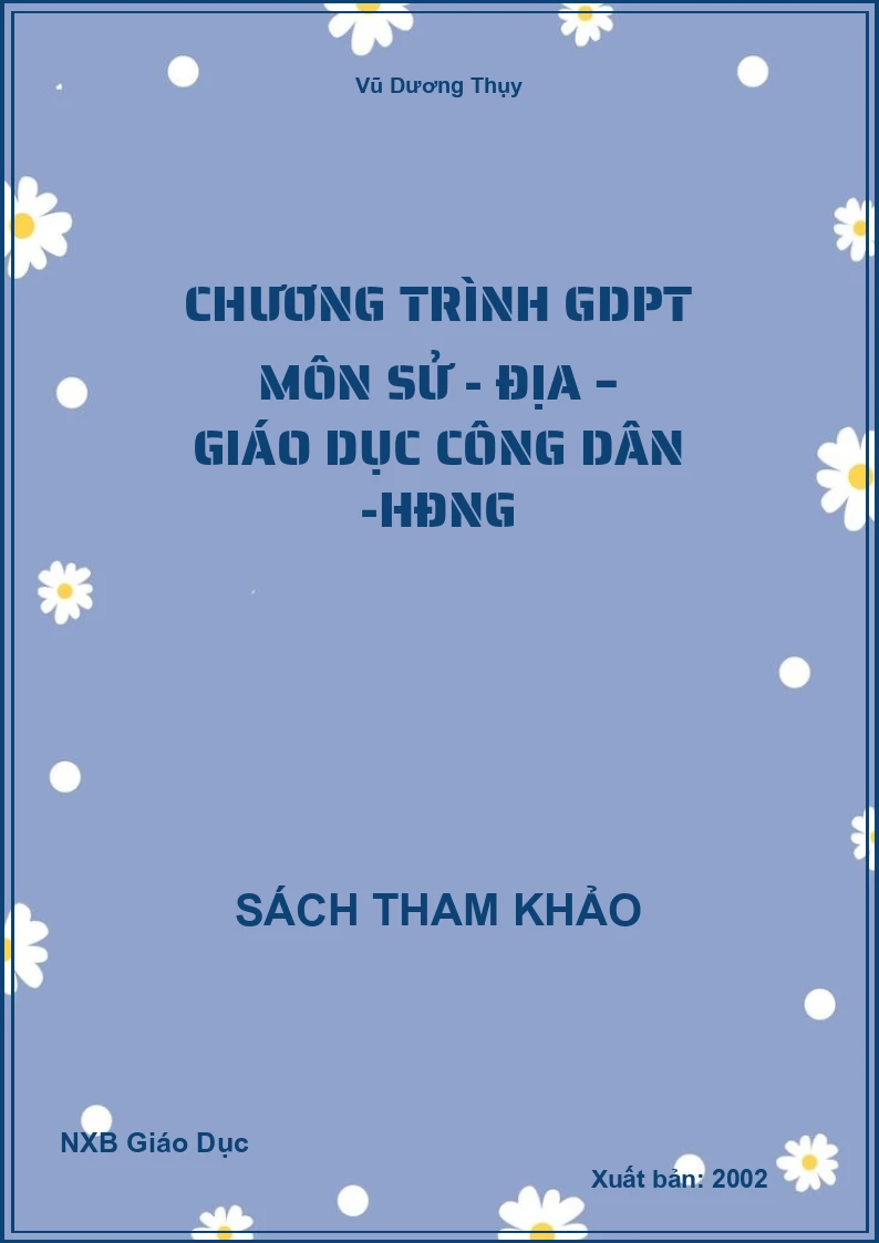 Chương trình GDPT môn Sử - địa – Giáo Dục Công Dân -HĐNG