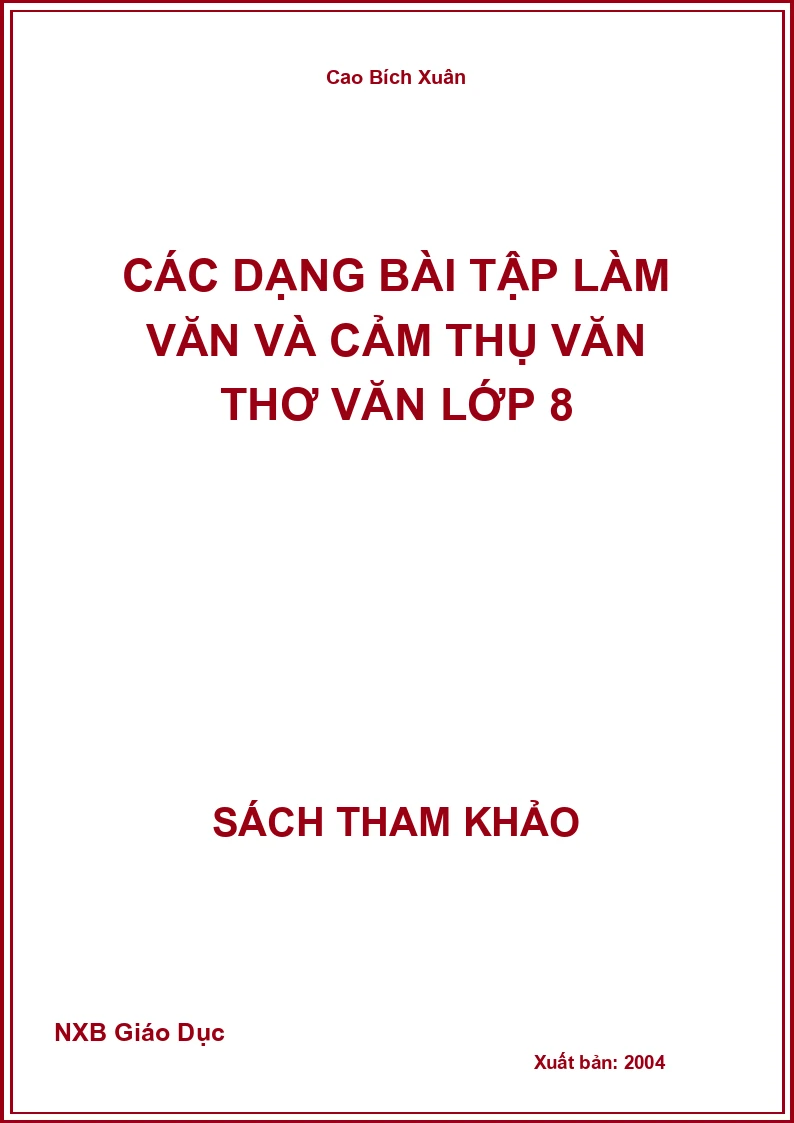 Các dạng bài tập làm văn và cảm thụ văn thơ văn lớp 8