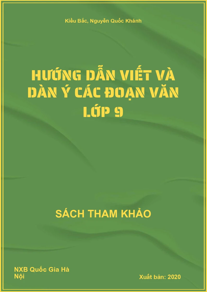 Hướng dẫn viết và dàn ý các đoạn văn lớp 9