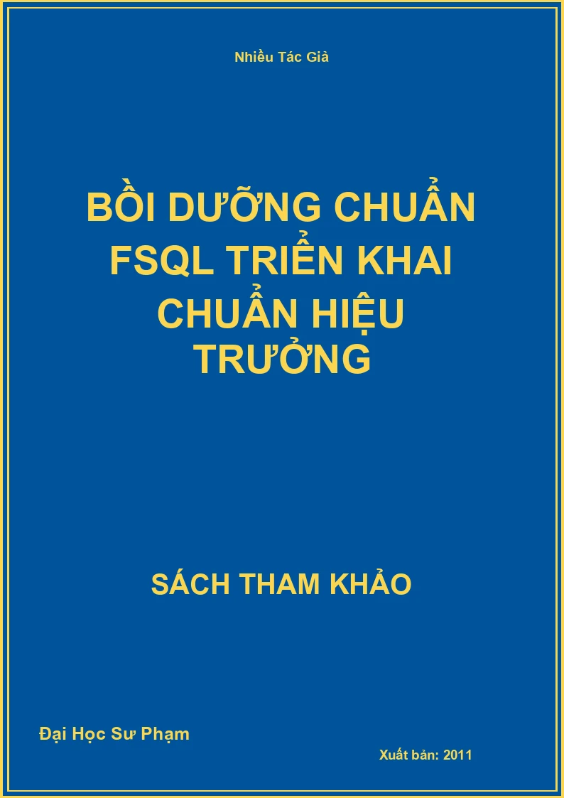Bồi dưỡng chuẩn FSQL triển khai chuẩn hiệu trưởng
