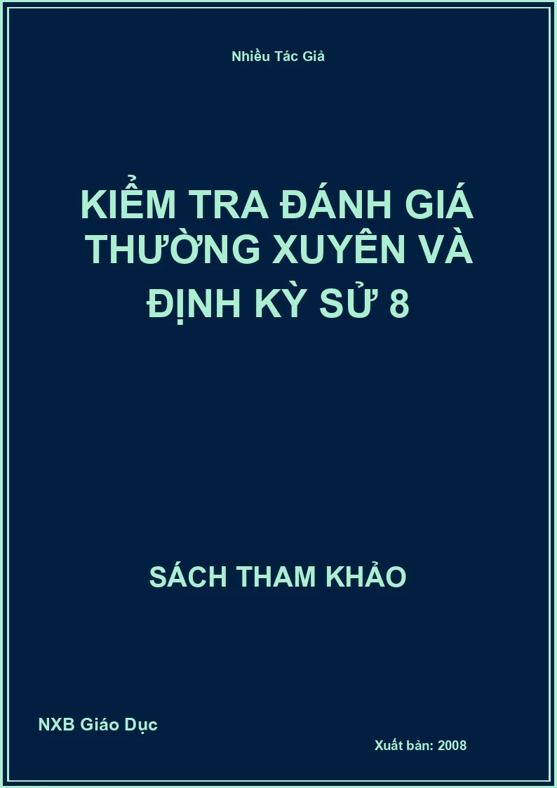 Kiểm tra đánh giá thường xuyên và định kỳ Sử 8