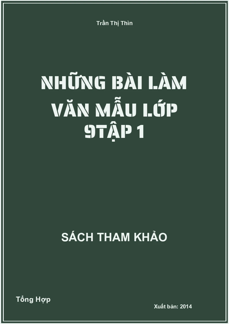 Những bài làm văn mẫu lớp 9 Tập 1