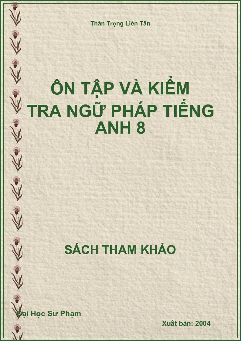 Ôn tập và kiểm tra ngữ pháp Tiếng Anh 8