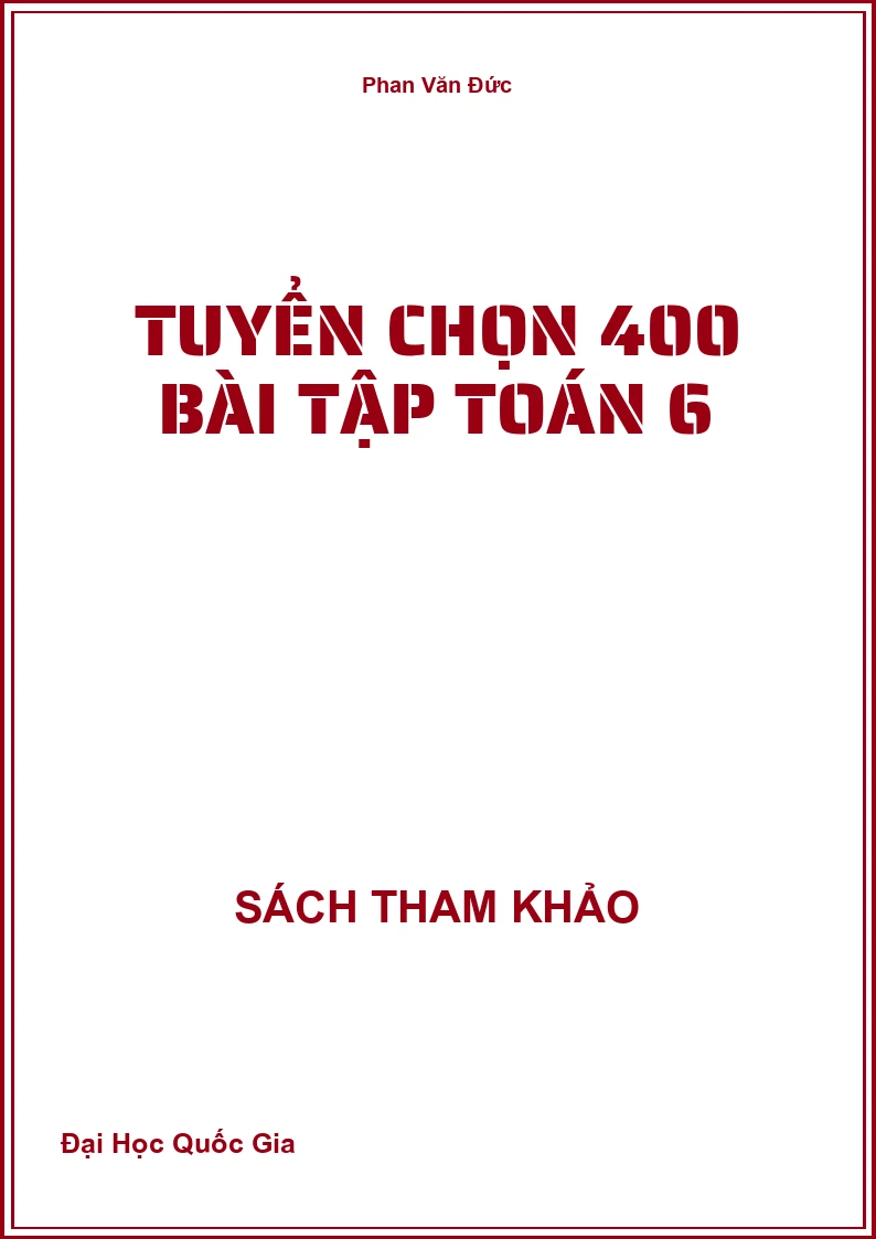 Tuyển chọn 400 bài tập Toán 6
