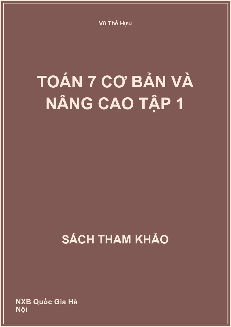 Toán 7 cơ bản và nâng cao Tập 1
