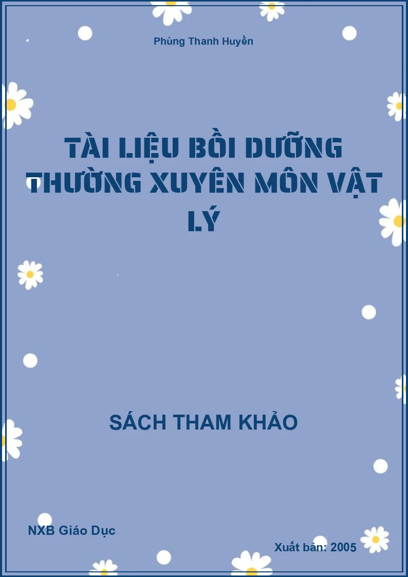 Tài liệu bồi dưỡng thường xuyên môn Vật Lý