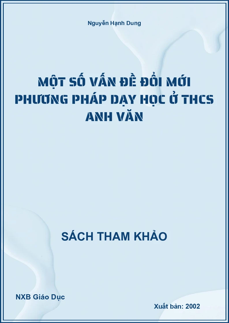 Một số vấn đề đổi mới phương pháp dạy học ở THCS Anh Văn