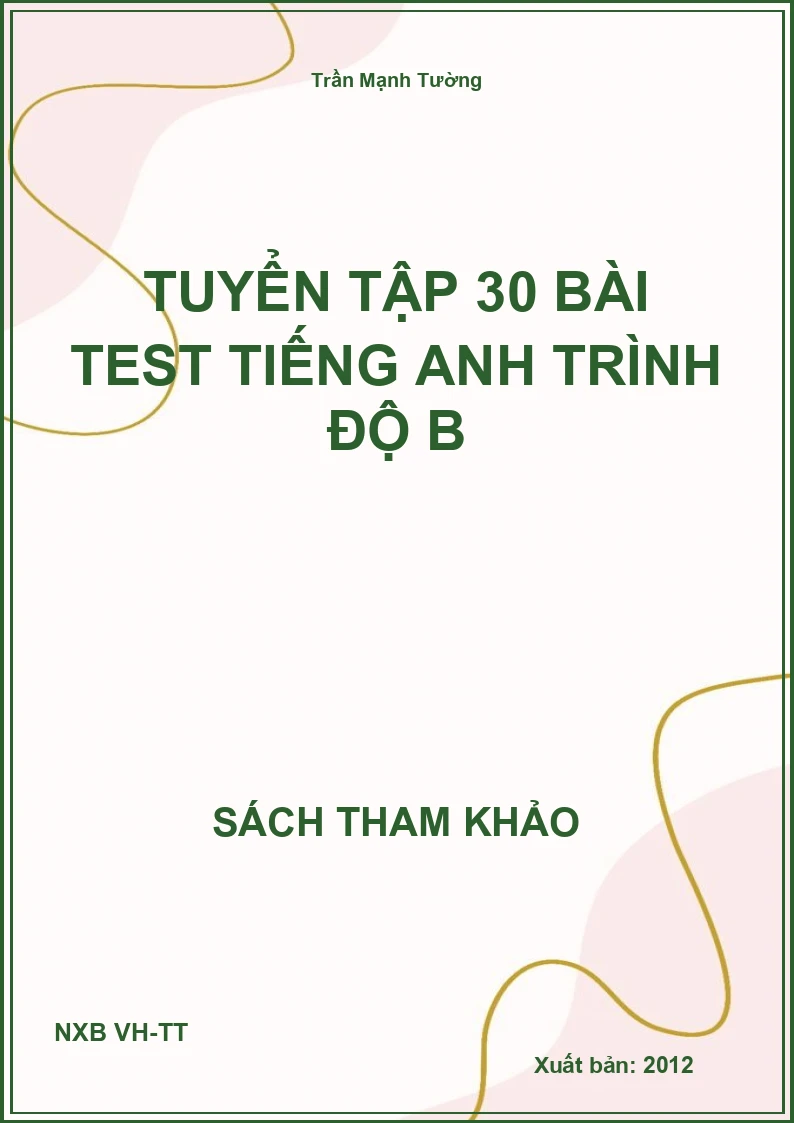 Tuyển tập 30 bài TEST Tiếng Anh trình độ B