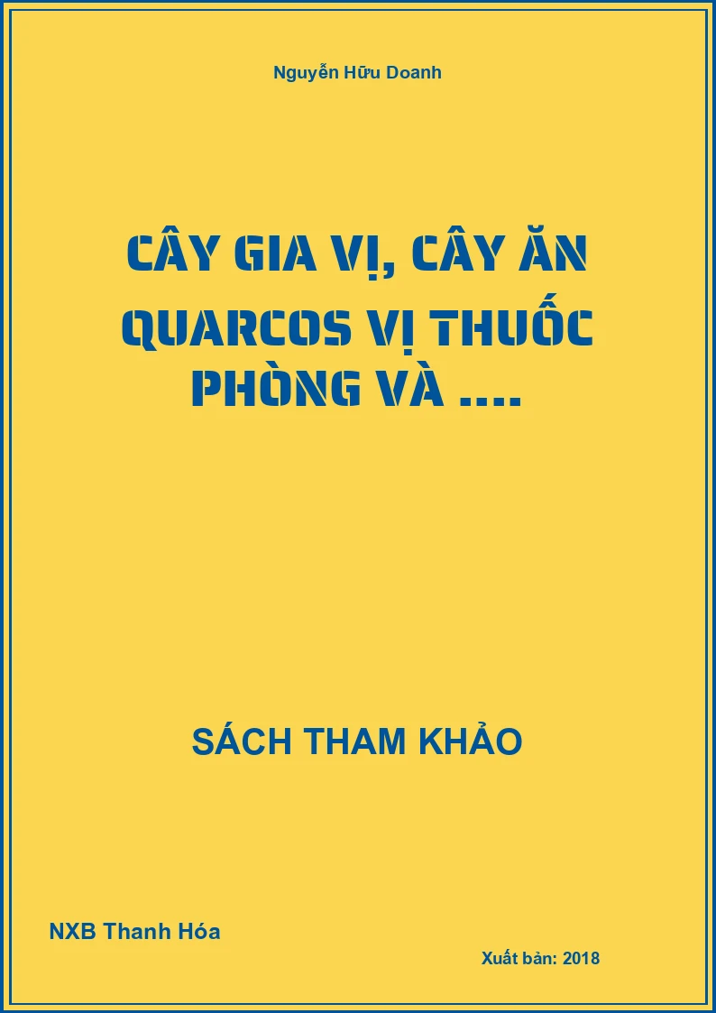 Cây gia vị, cây ăn quarcos vị thuốc phòng và ....
