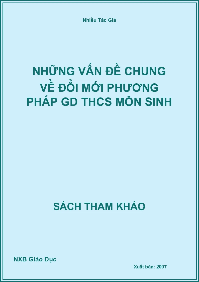 Những vấn đề chung về đổi mới phương pháp GD THCS môn Sinh