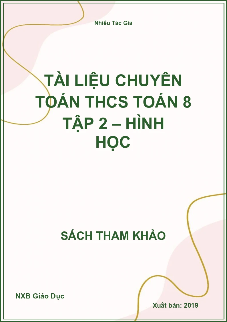 Tài liệu chuyên Toán THCS Toán 8 Tập 2 – Hình học