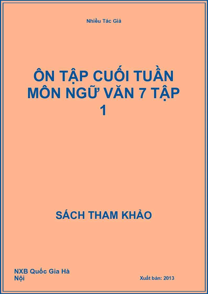 Ôn tập cuối tuần môn Ngữ Văn 7 Tập 1