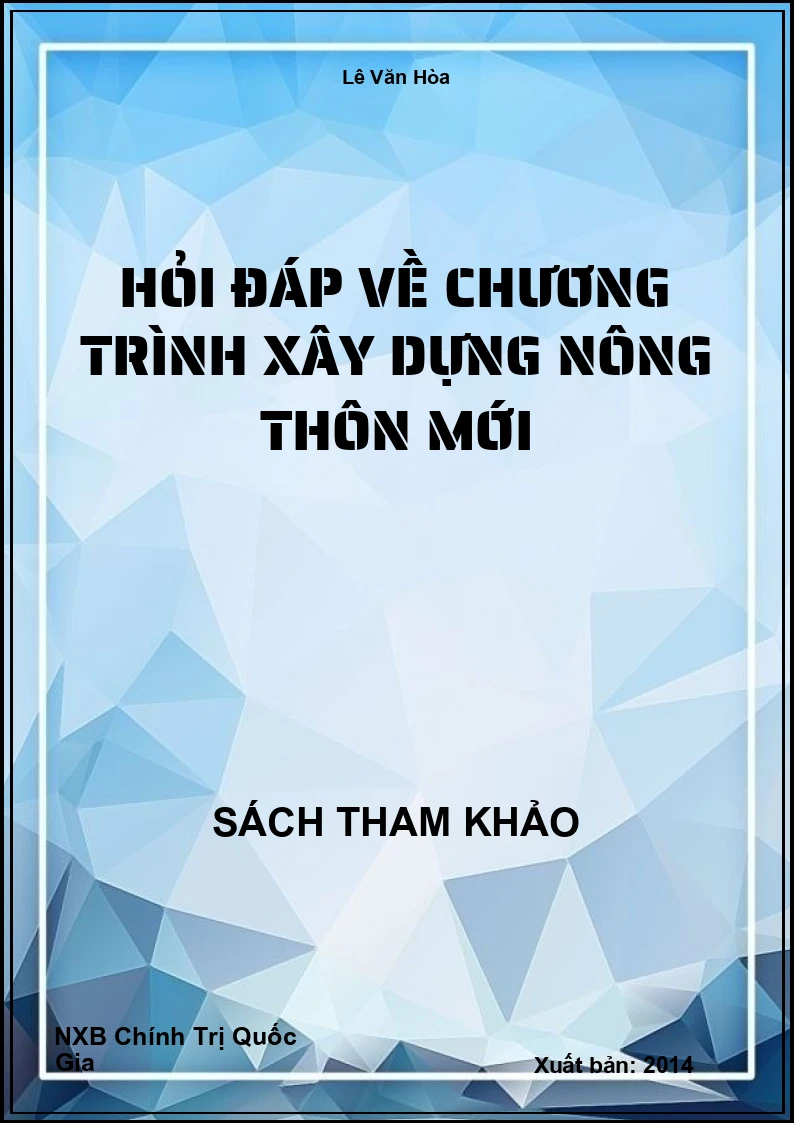 Hỏi đáp về chương trình xây dựng nông thôn mới