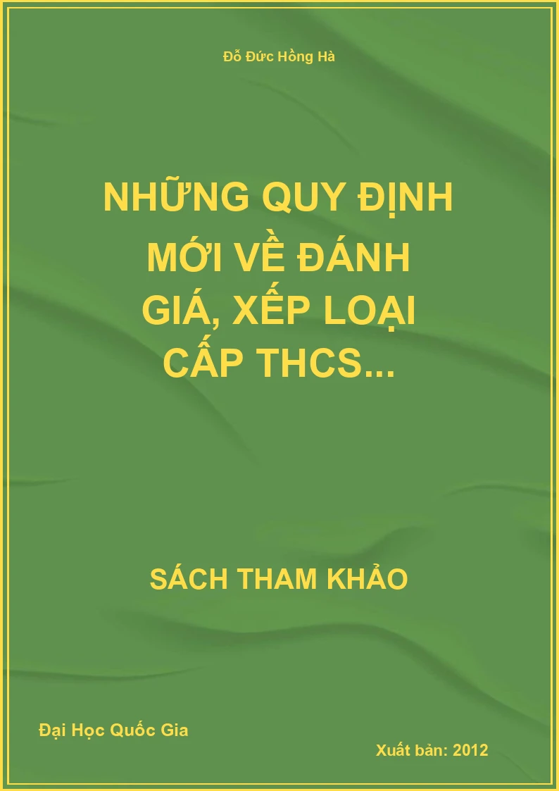 Những quy định mới về đánh giá, xếp loại cấp THCS...