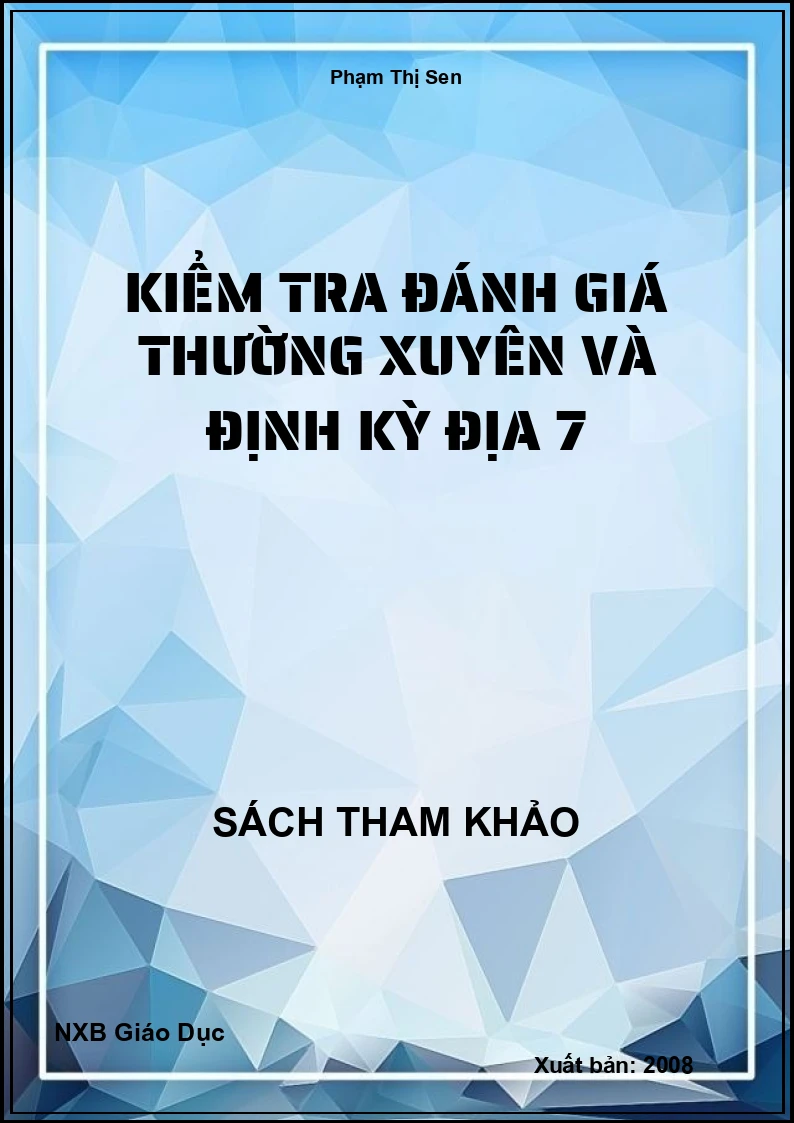 Kiểm tra đánh giá thường xuyên và định kỳ Địa 7