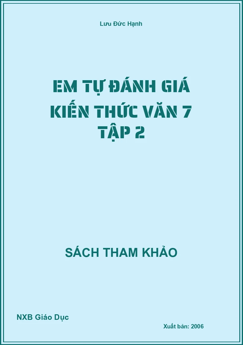 Em tự đánh giá kiến thức văn 7 Tập 2