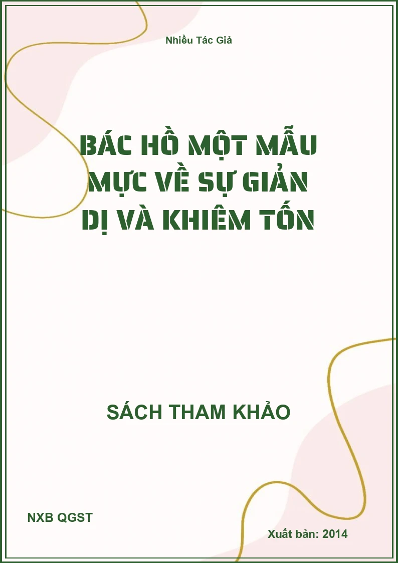 Bác Hồ một mẫu mực về sự giản dị và khiêm tốn