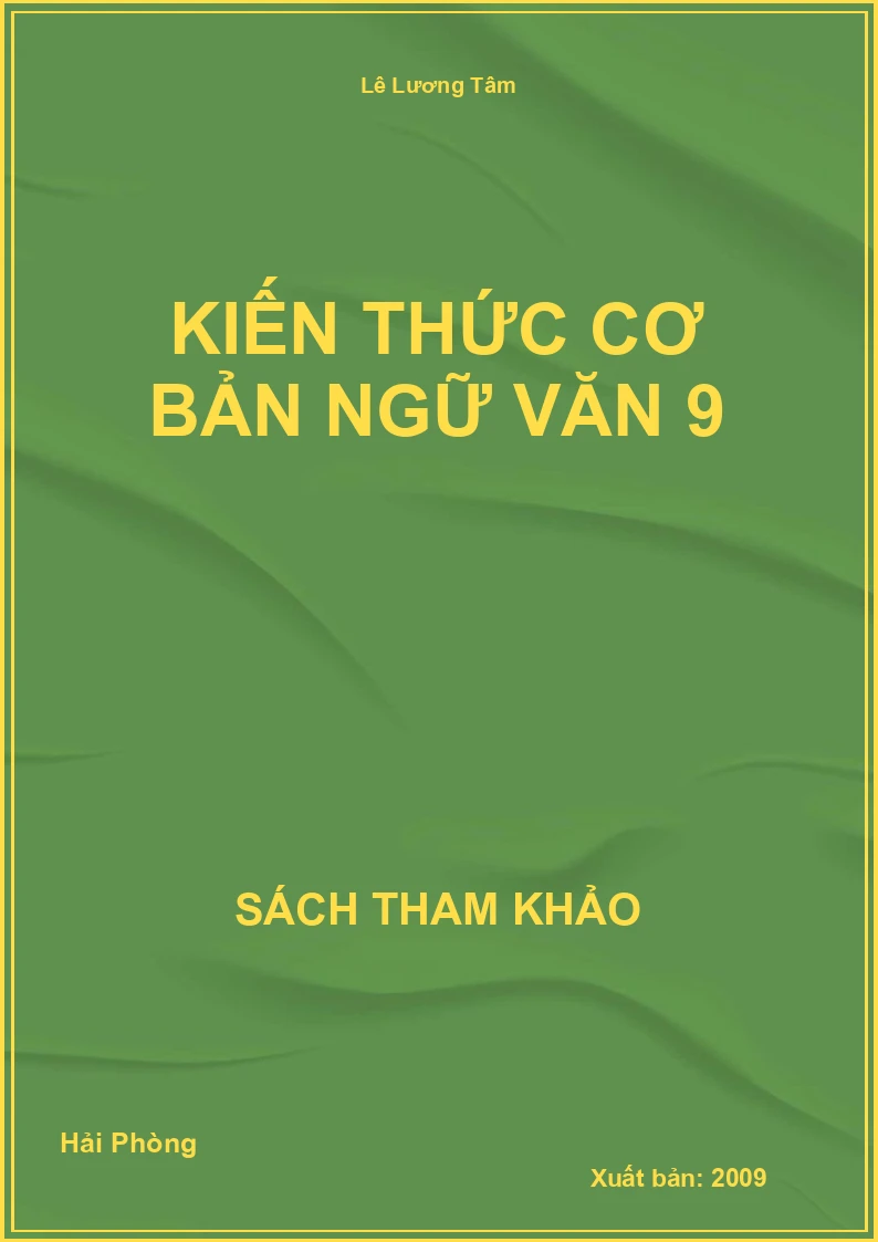 Kiến thức cơ bản Ngữ Văn 9