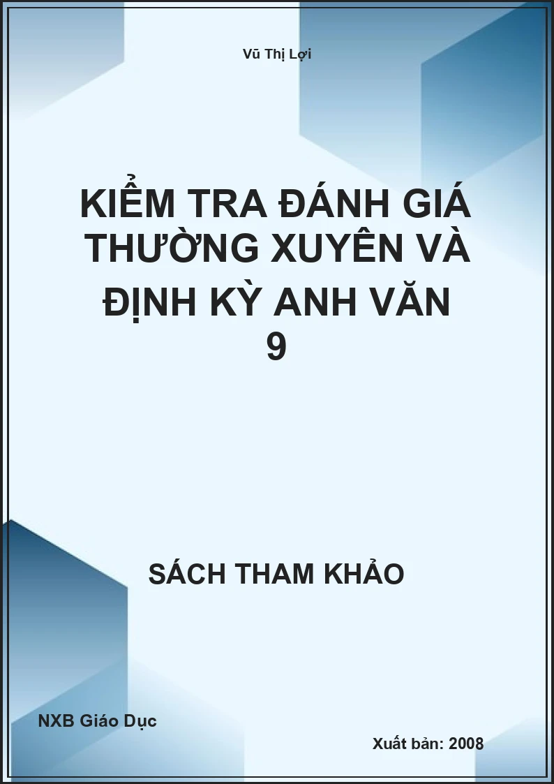 Kiểm tra đánh giá thường xuyên và định kỳ Anh Văn 9