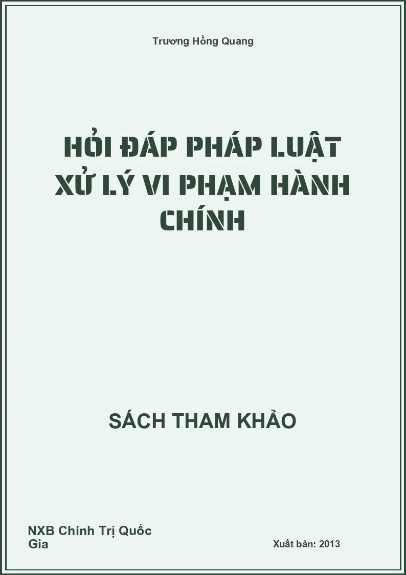 Hỏi đáp pháp luật xử lý vi phạm hành chính