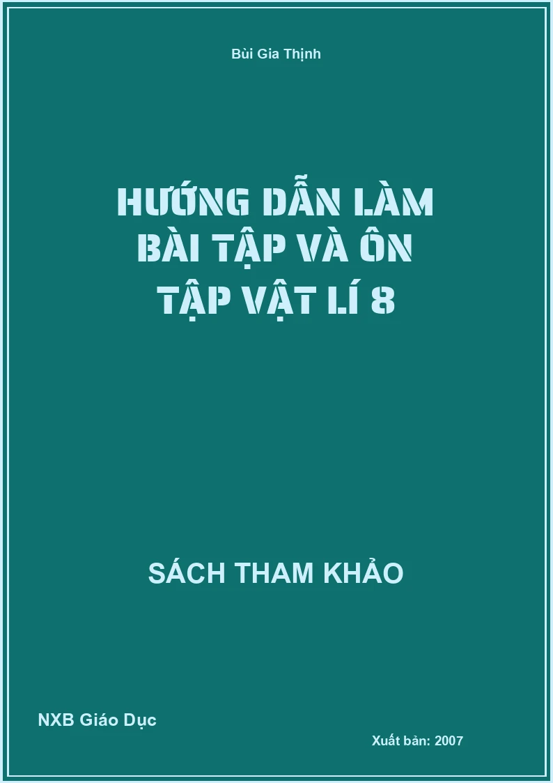 Hướng dẫn làm bài tập và ôn tập Vật Lí 8