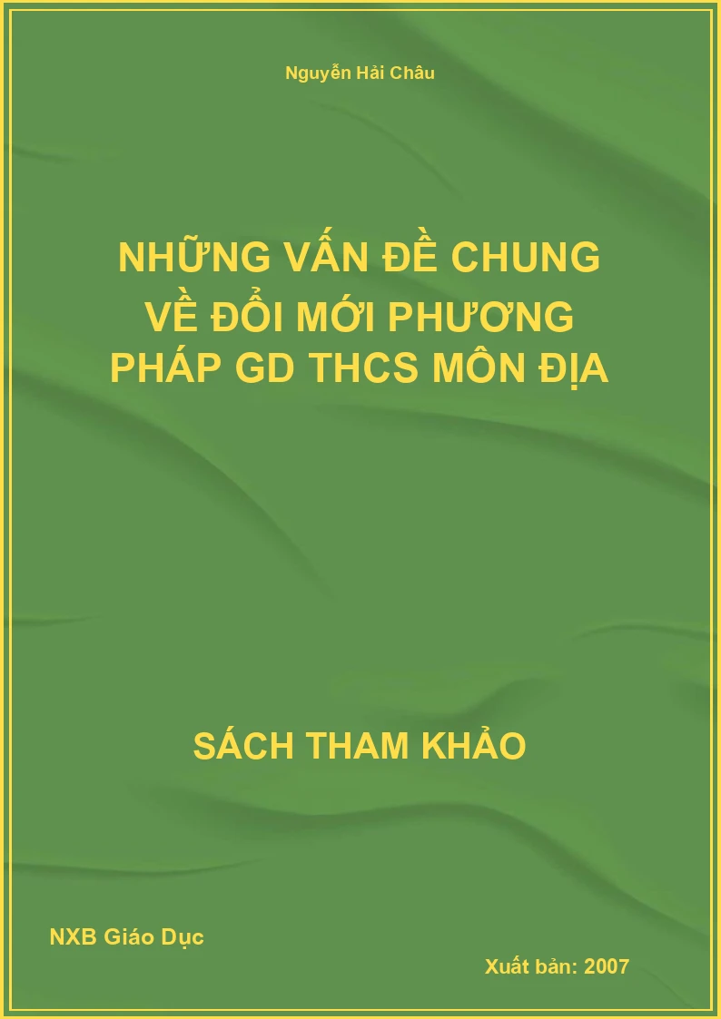 Những vấn đề chung về đổi mới phương pháp GD THCS môn Địa