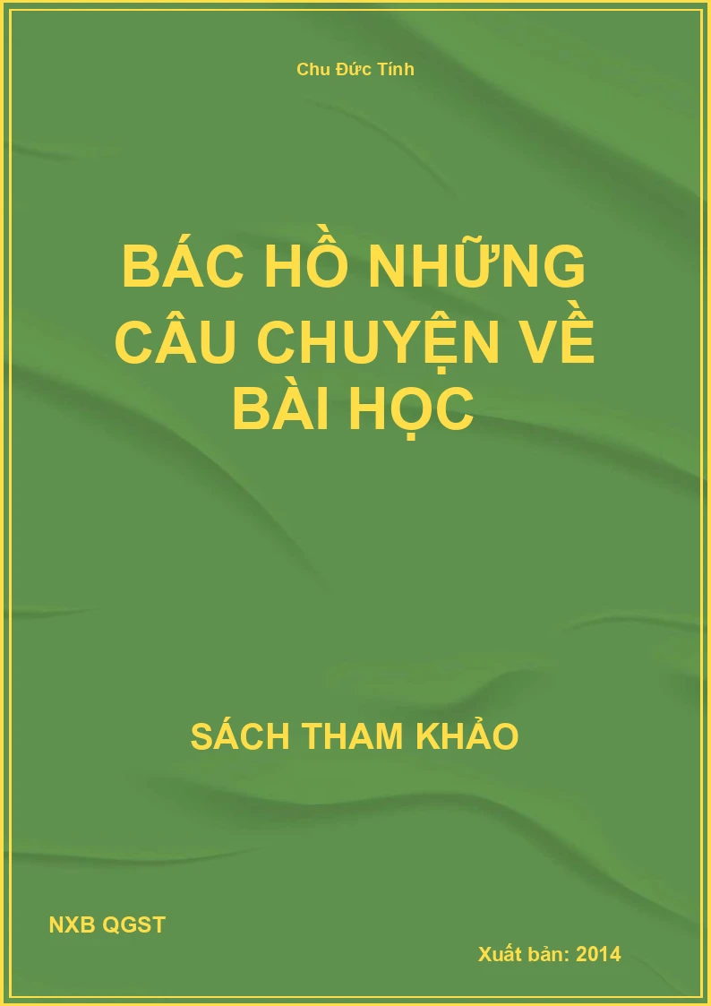 Bác Hồ những câu chuyện về bài học