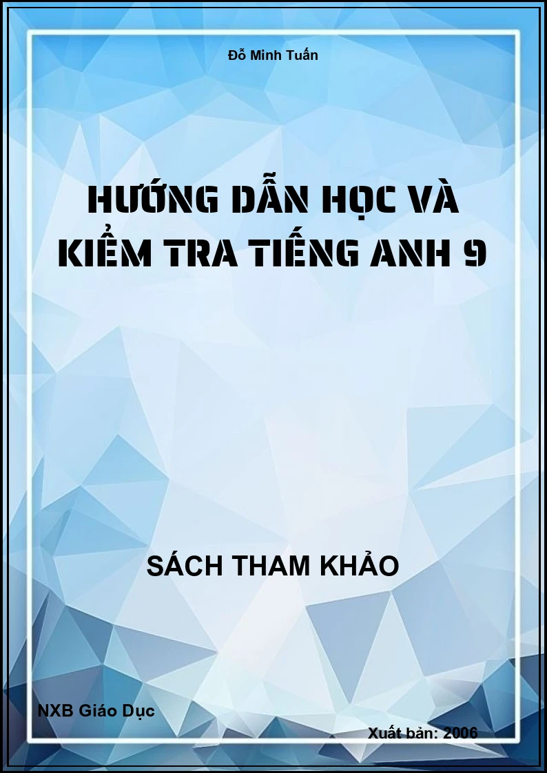 Hướng dẫn học và kiểm tra Tiếng Anh 9