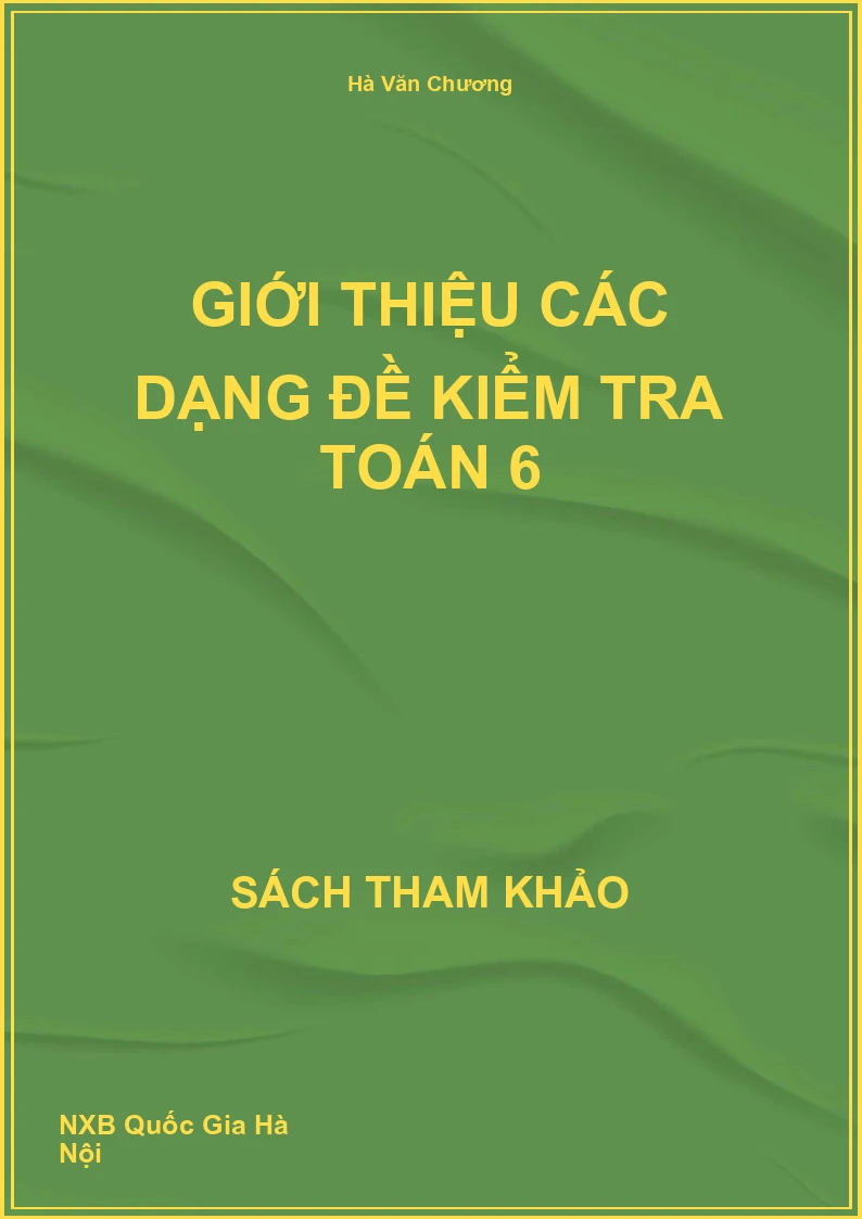 Giới thiệu các dạng đề kiểm tra Toán 6