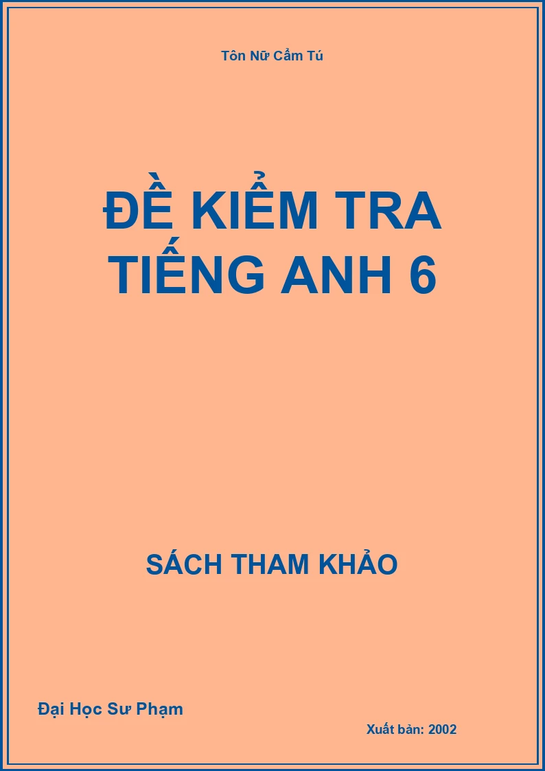 Đề kiểm tra Tiếng Anh 6
