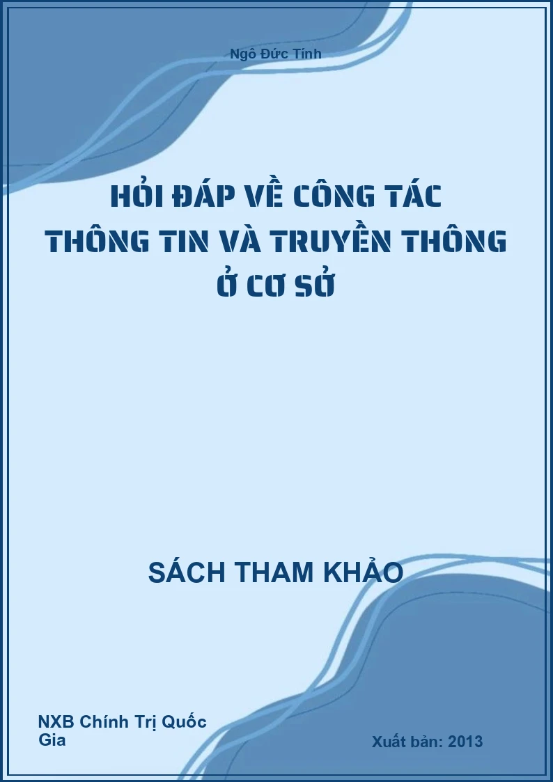 Hỏi đáp về công tác thông tin và truyền thông ở cơ sở