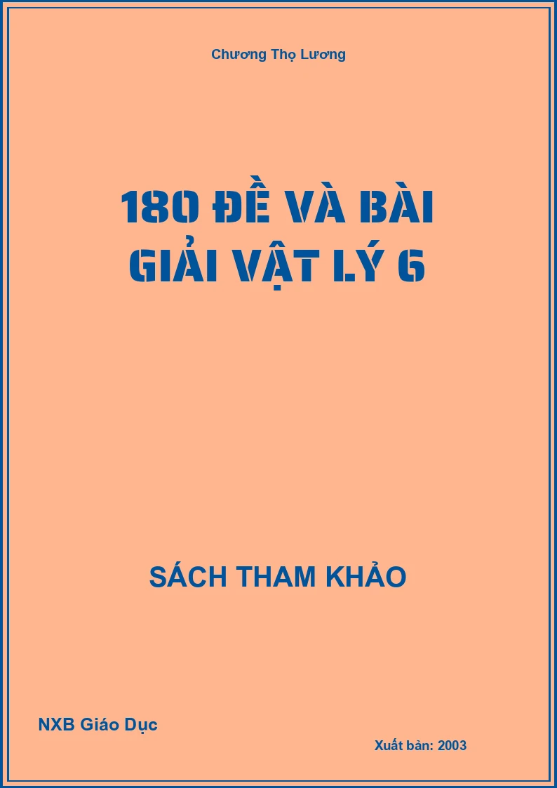 180 đề và bài giải Vật Lý 6