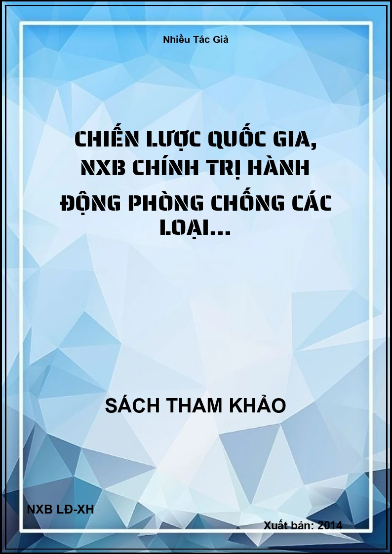 Chiến lược quốc gia, NXB Chính Trị hành động phòng chống các loại...