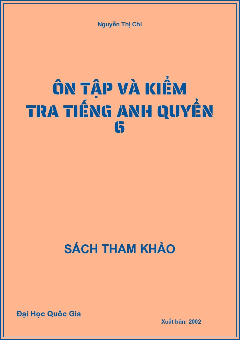 Ôn tập và kiểm tra Tiếng Anh quyển 6